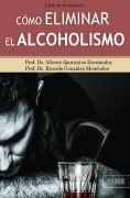 CÓMO ELIMINAR EL ALCOHOLISMO